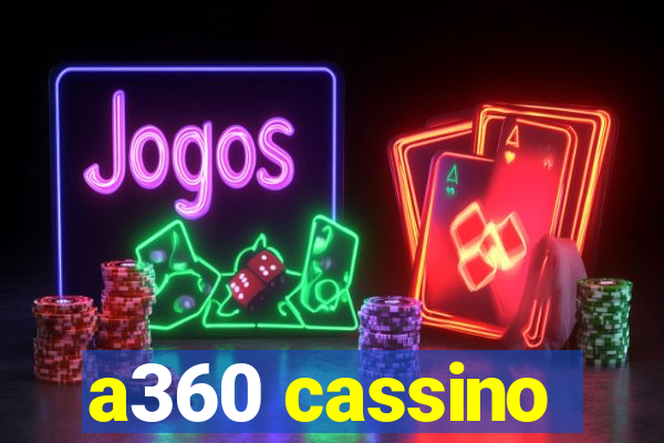 a360 cassino